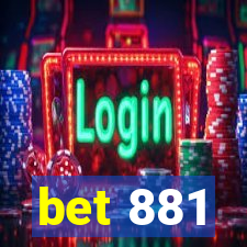 bet 881